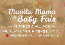 Load image into Gallery viewer, Manila Mama Baby Fair: SEPT 19-21, 2025: Megatrade Hall 3, SM Megamall
