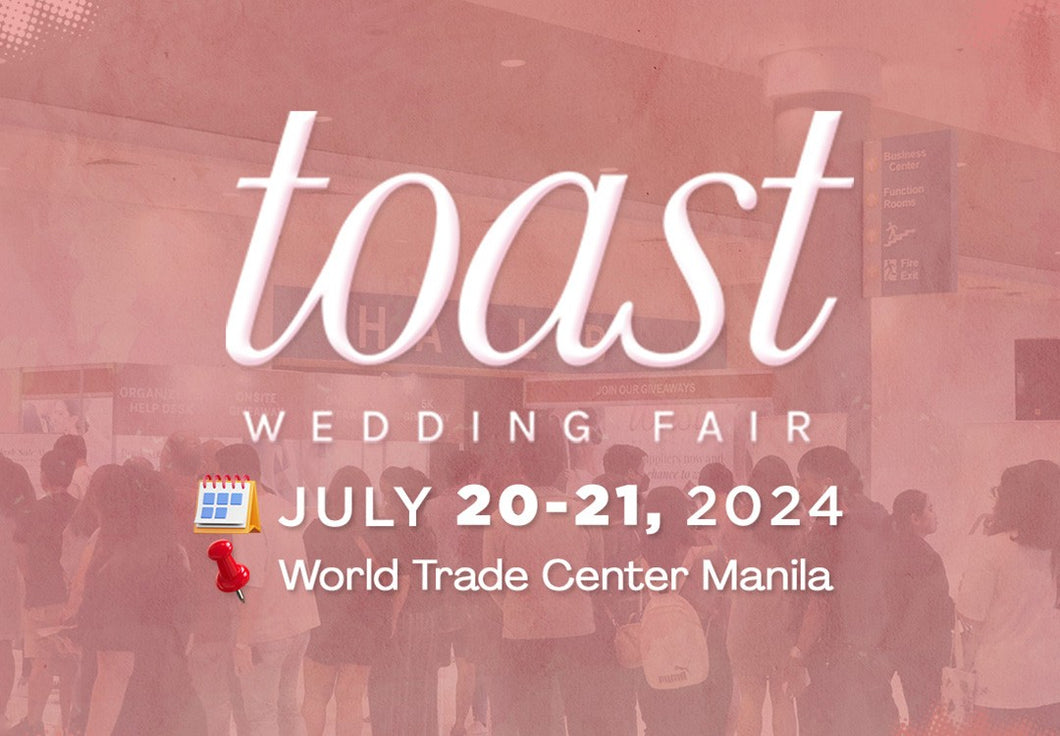 TOAST WEDDING FAIR: JULY 20-21, 2024: HALL A, World Trade Center