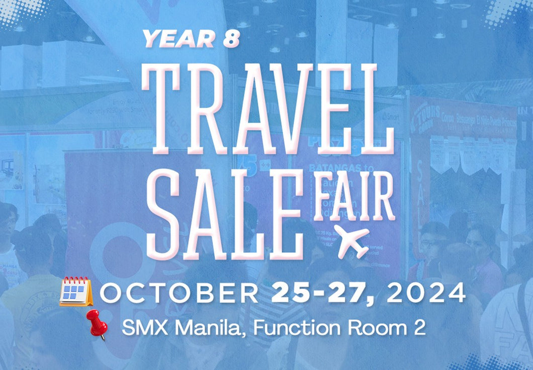 Travel Sale Fair- October 25-27, 2024: SMX, Manila. Function 2&3